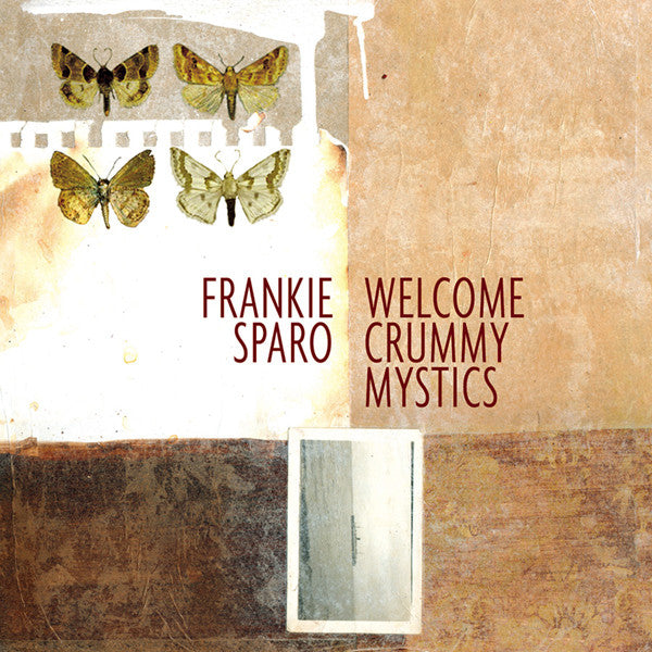 SPARO, FRANKIE - WELCOME CUMMY MYSTICS