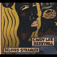 BERRYHILL, CINDY LEE - BELOVED STRANGER