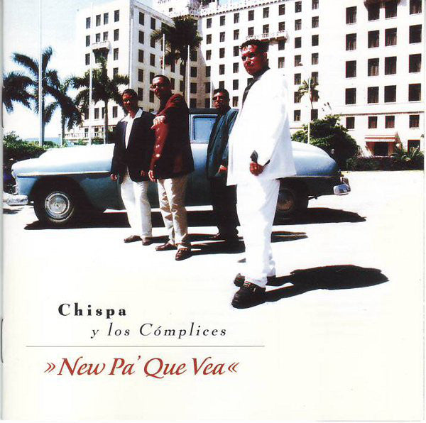 CHISPA Y LOS COMPLICES - NEW PA QUE VEA