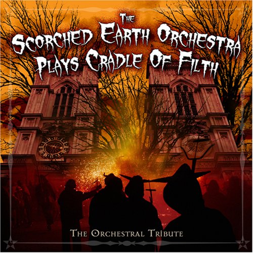 SCORCHED EARTH ORCHESTRA  - PLAYS CRADLE OF FILTH