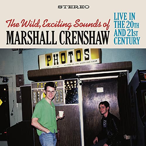 CRENSHAW,MARSHALL - WILD EXCITING SOUNDS OF MARSHALL CRENSHAW: LIVE IN THE 20TH & 21ST CENTURY (2CD) (CD)