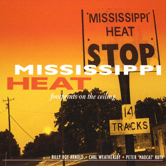 MISSISSIPPI HEAT  - FOOTPRINTS ON THE CEILING
