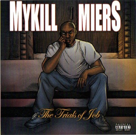 MYKILL MIERS - TRIALS OF JOB