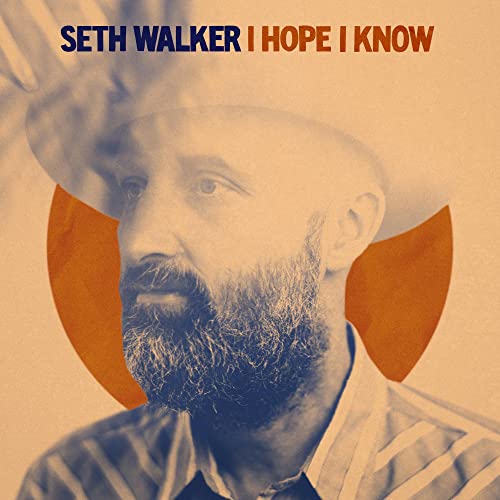 SETH WALKER - I HOPE I KNOW (CD)