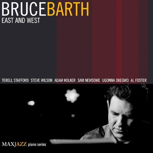 BRUCE BARTH - EAST AND WEST (CD)
