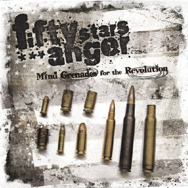 FIFTY STARS ANGER - MIND GRENADES FOR THE REVOLUTION