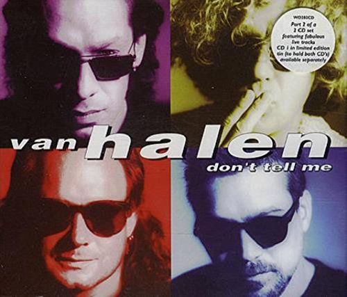 VAN HALEN - DON'T TELL ME (CDS PT 2)