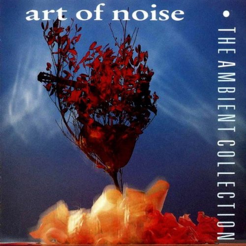 ART OF NOISE - AMBIENT COLLECTION