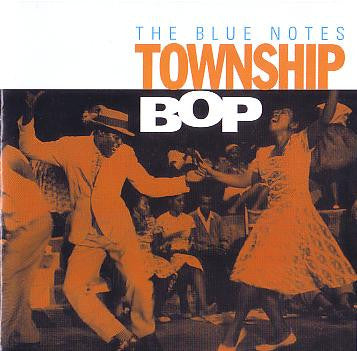 BLUE NOTES - TOWNSHIP BOP