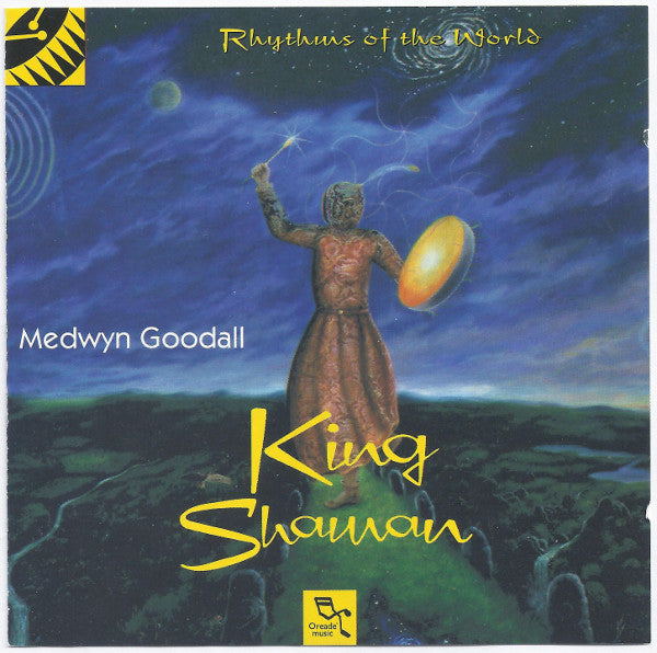 GOODALL, MEDWYN - KING SHAMAN