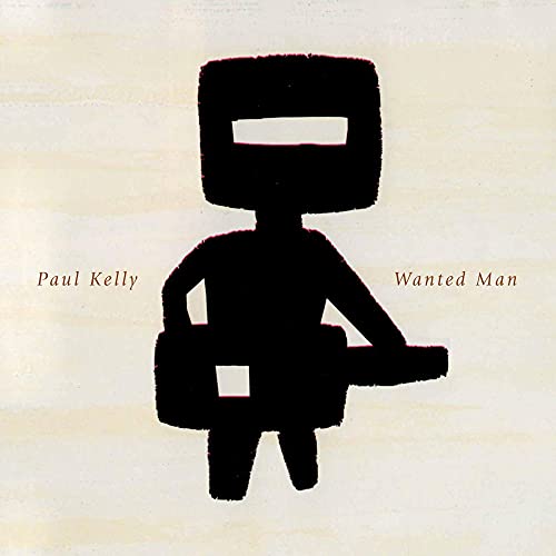KELLY, PAUL - WANTED MAN (CD)