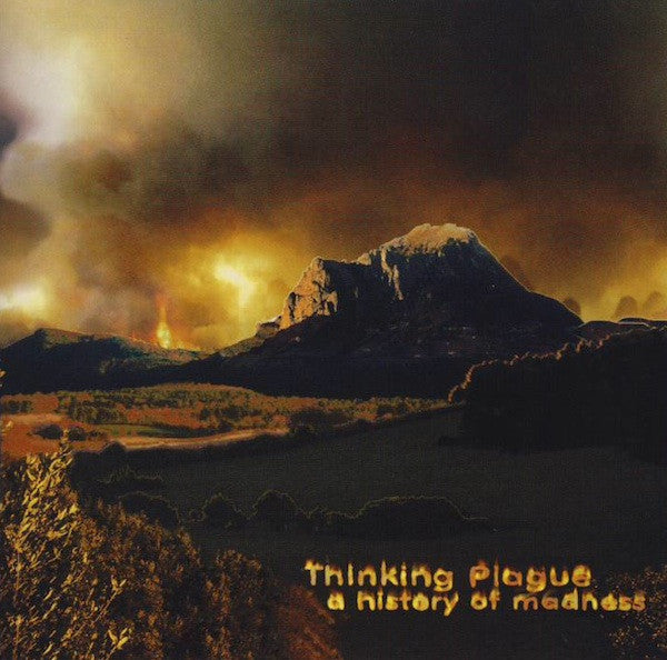 THINKING PLAGUE - A HISTORY OF MADNESS