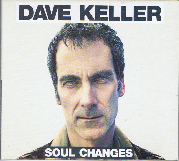 KELLER, DAVE - SOUL CHANGES