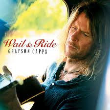 CAPPS, GRAYSON - WAIL & RIDE
