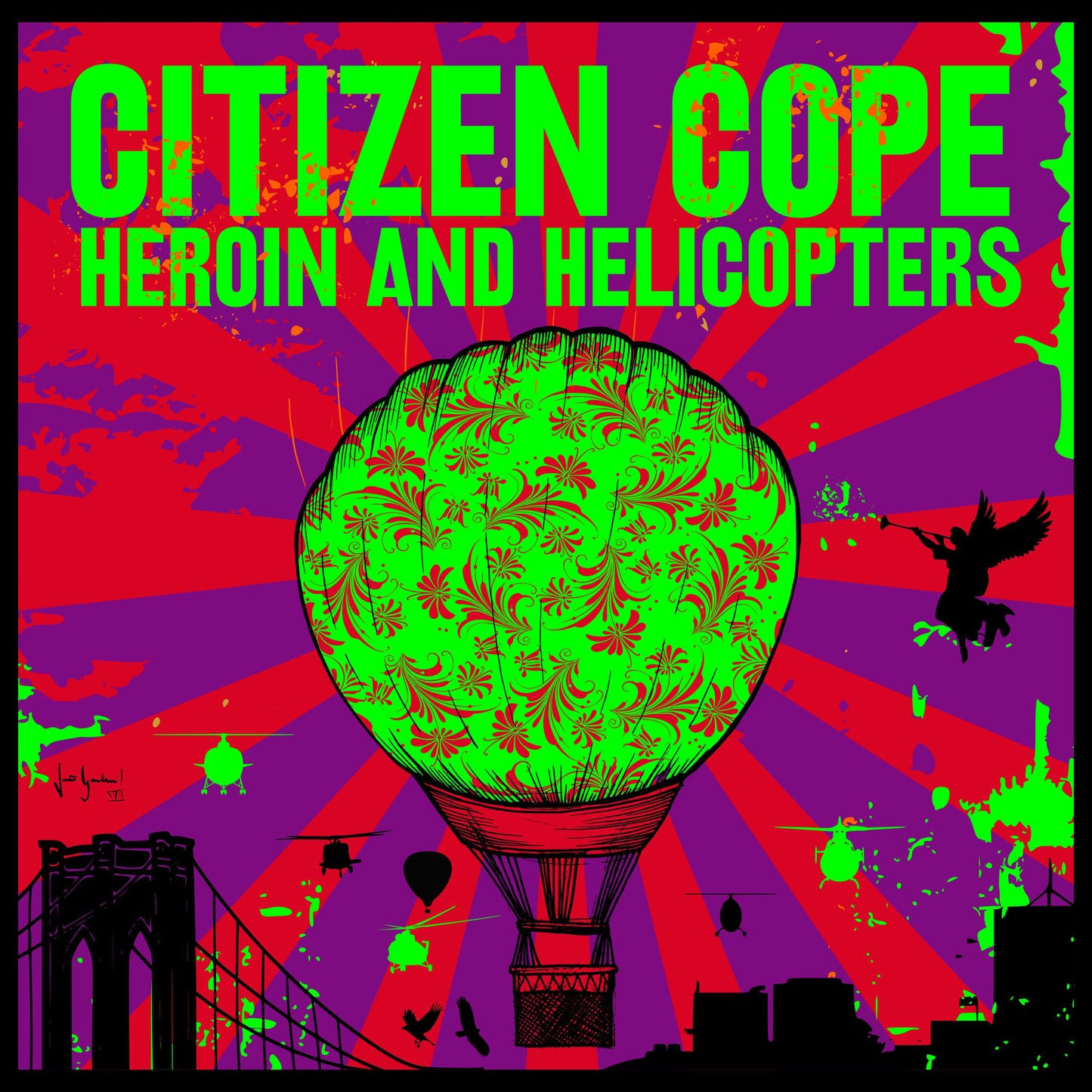 CITIZEN COPE - HEROIN & HELICOPTERS