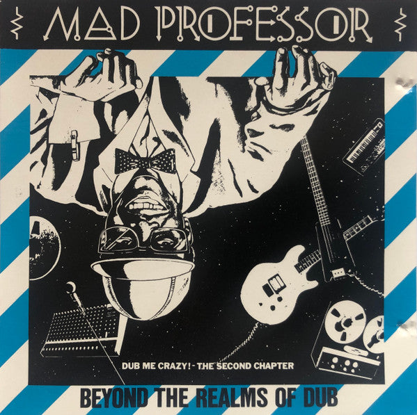 MAD PROFESSOR - BEYOND THE REALMS OF DUB