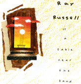 RUSSELL, RAY - A TABLE NEAR THE BAND