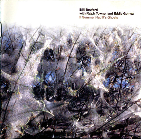 BRUFORD, BILL - IF SUMMER HAD IT'S GHOSTS