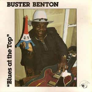 BENTON, BUSTER - BLUES AT THE TOP
