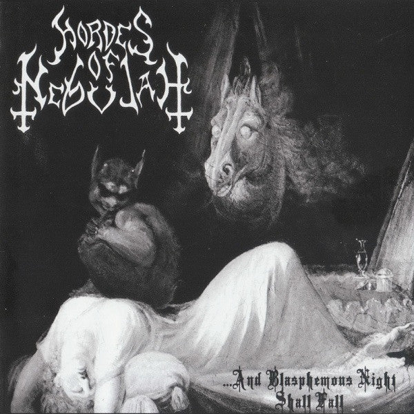 HORDES OF NEBULAH - & BLASPHEMOUS NIGHT SHALL FALL