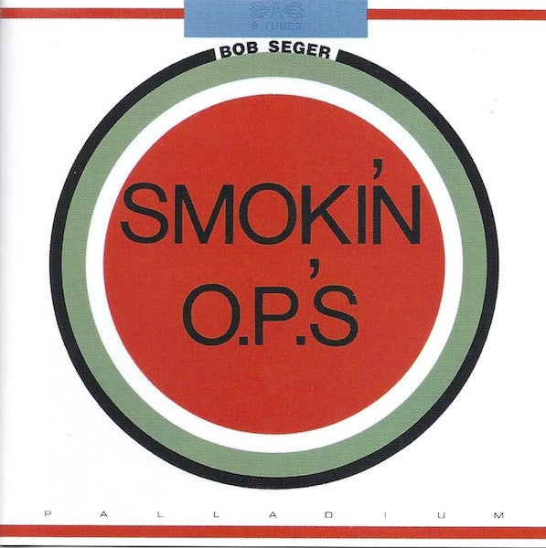 SEGER, BOB - SMOKIN' OP'S (REMASTERED)
