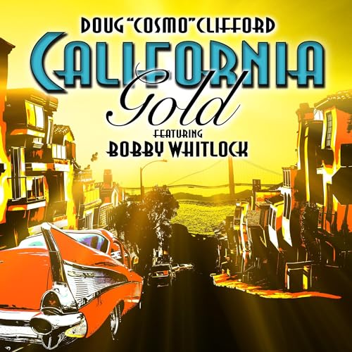 DOUG "COSMO" CLIFFORD - CALIFORNIA GOLD (CD)