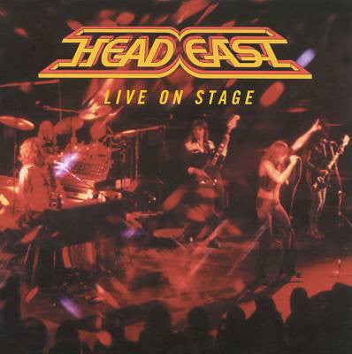 HEAD EAST - LIVE ON STAGE