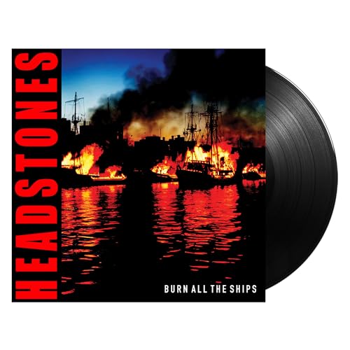HEADSTONES - BURN ALL THE SHIPS (BLACK LP)