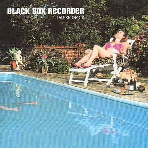 BLACK BOX RECORDER - PASSIONOIA