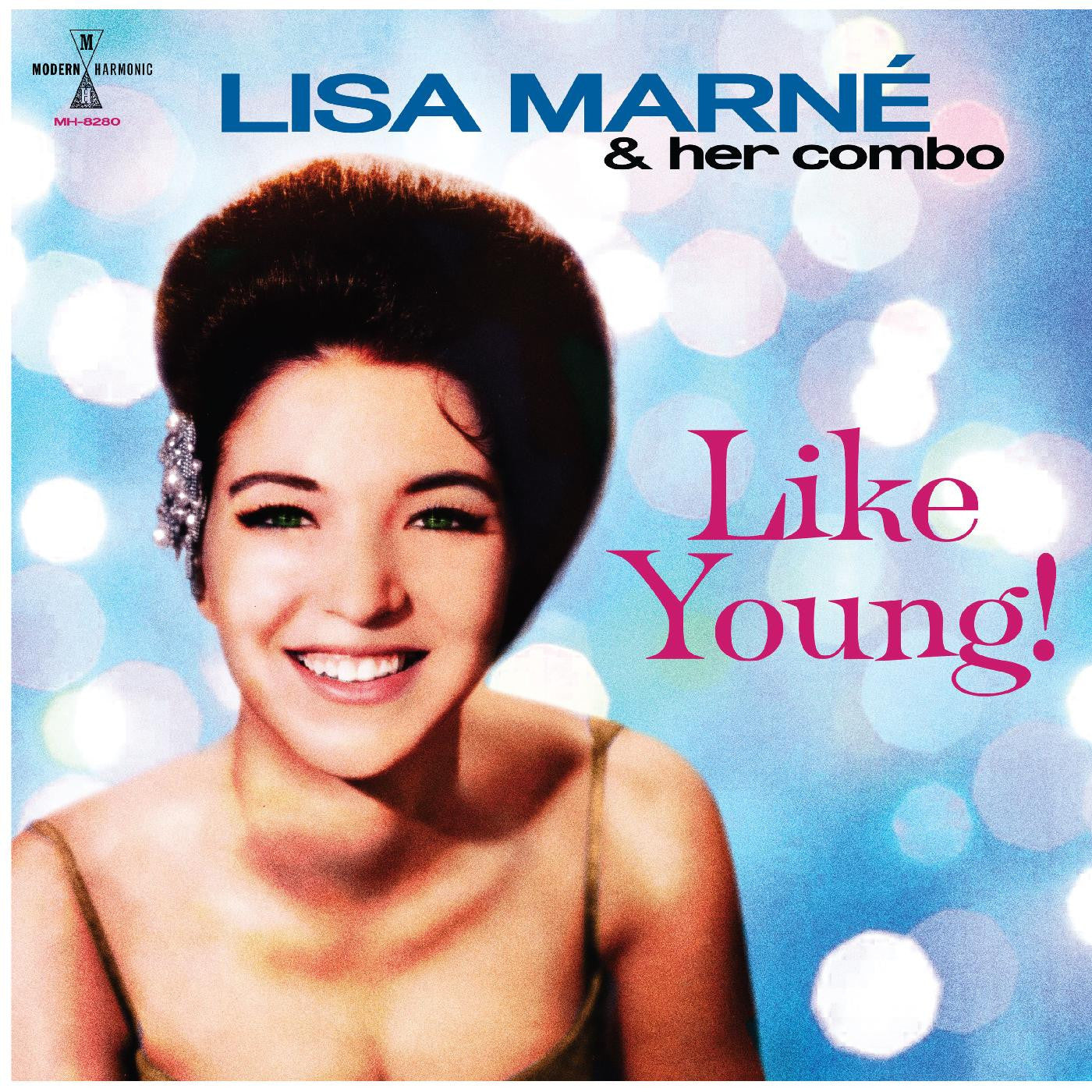 MARNÉ, LISA & HER COMBO - LIKE YOUNG!