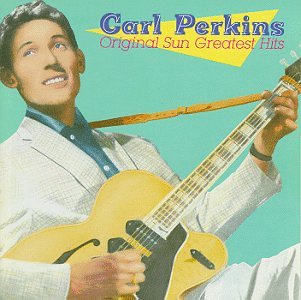 PERKINS, CARL - NEW CARL PERKINS - ORIGINAL SUN GREATEST HITS (CD)