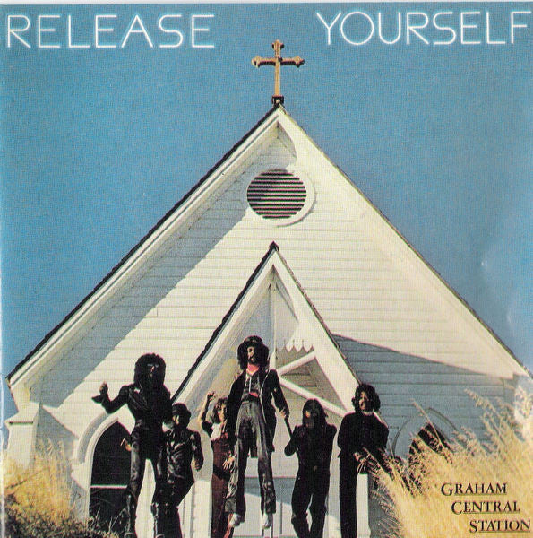 GRAHAM CENTRAL STATION - RELEASE YOURSELF (IMPORT)