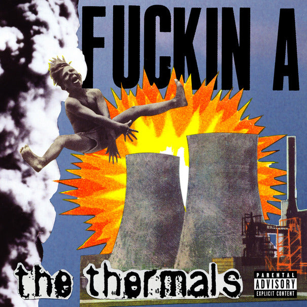 THERMALS - FUCKIN A