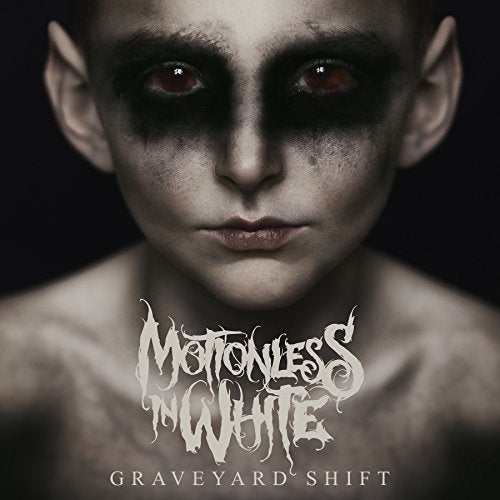 MOTIONLESS IN WHITE - GRAVEYARD SHIFT (EXPLICIT)