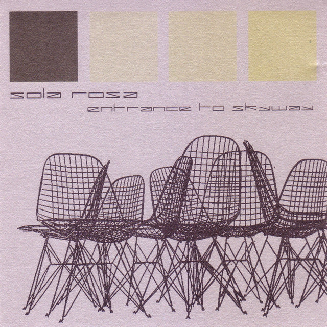 SOLA ROSA - ENTRANCE TO SKYWAY