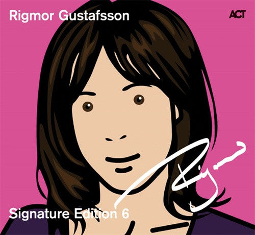 GUSTAFSSON, RIGMOR - SIGNATURE EDITION