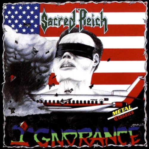 SACRED REICH - IGNORANCE