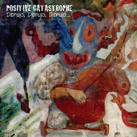 POSITIVE CATASTROPHE - DIBRUJO DIBRUJO DIBRUJO