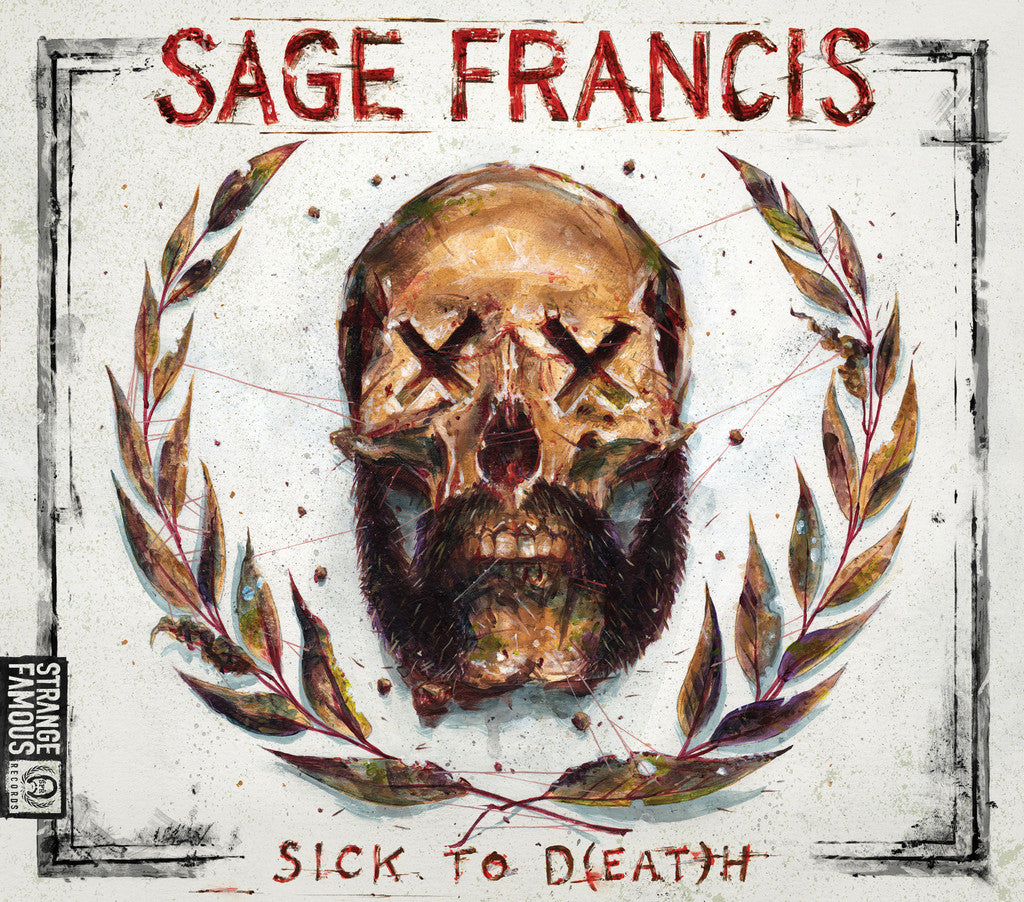 SAGE FRANCIS - SICK TO D(EAT)H