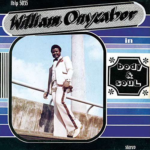 ONYEABOR,WILLIAM - BODY AND SOUL