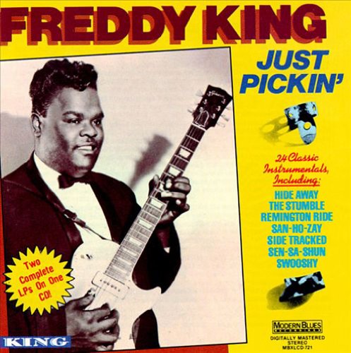 KING, FREDDIE - JUST PICKIN'