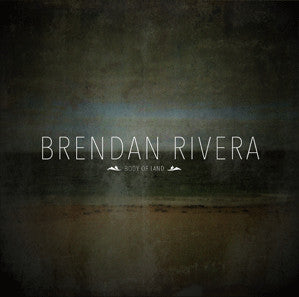 RIVERA, BRENDAN - BODY OF LAND