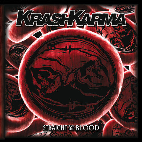 KRASHKARMA - STRAIGHT TO THE BLOOD