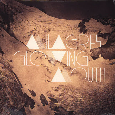 MILAGRES - GLOWING MOUTH