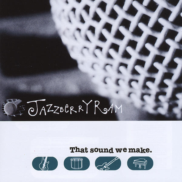 JAZZBERRY RAM - THAT SOUND WE MAKE