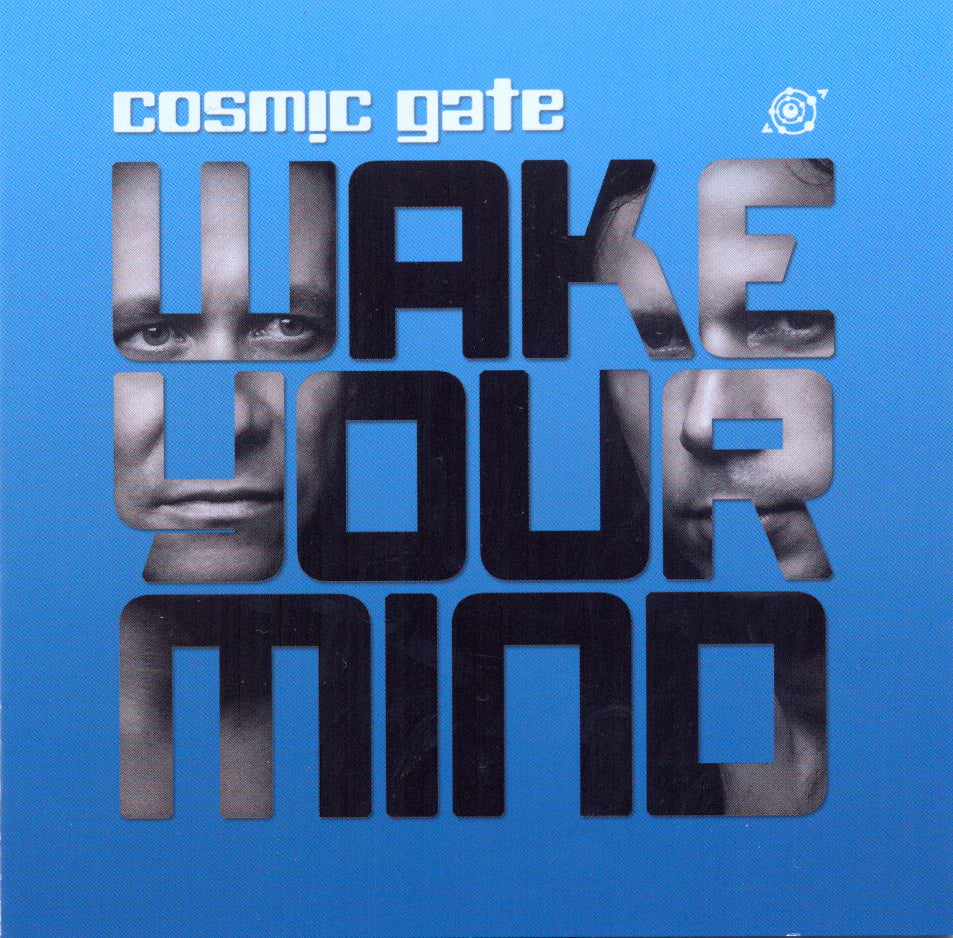 COSMIC GATE - WAKE YOUR MIND