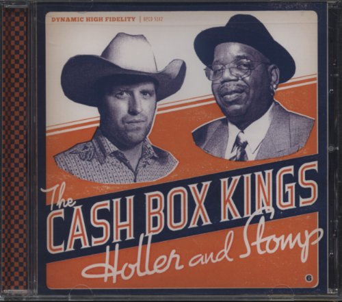 CASH BOX KINGS - HOLLER & STOMP