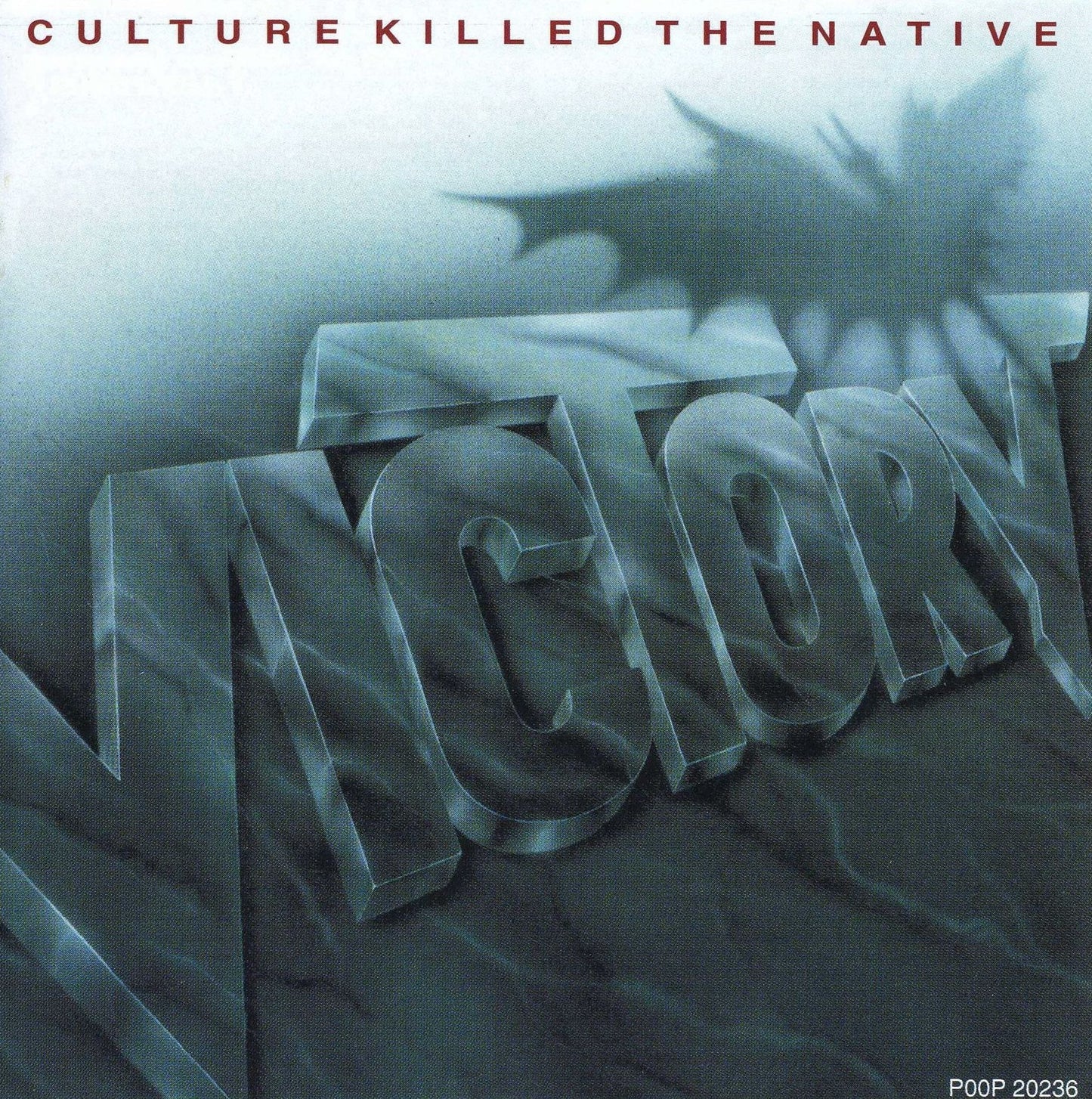 VICTORY - CULTURE KILLED THE NATIVE