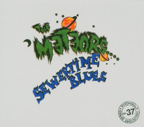 METEORS - SEWERTIME BLUES