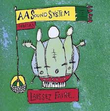 AA SOUND SYSTEM - LAISSEZ-FAIRE